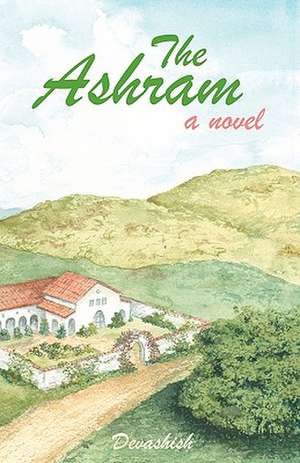 The Ashram de Devashish Donald Acosta