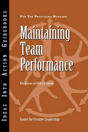 Maintaining Team Performance de Kim Kanaga