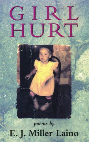 Girl Hurt de E.J. Miller Laino