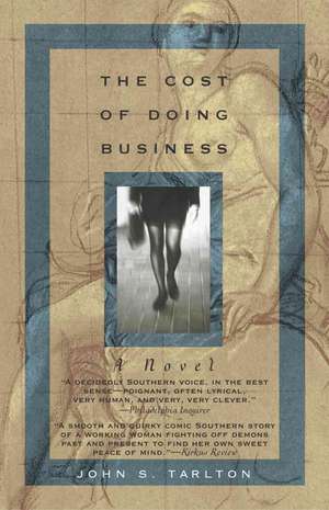 Tarlton, J: The Cost of Doing Business de John S. Tarlton