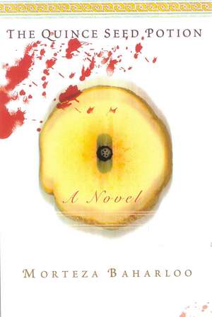 The Quince Seed Potion de Morteza Baharloo