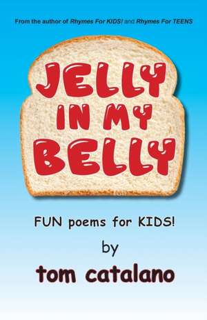 Jelly In My Belly de Tom Catalano