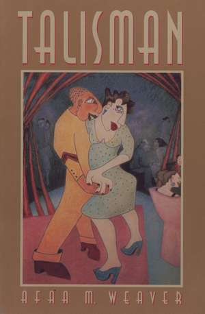 Talisman de Afaa M. Weaver