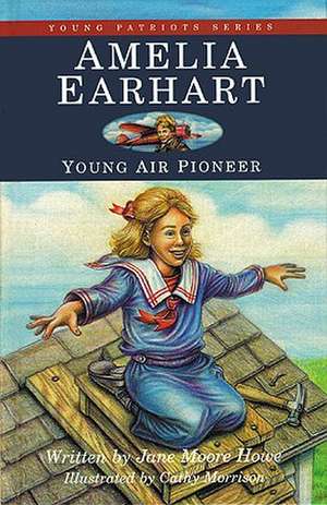 Amelia Earhart de Jane Moore Howe