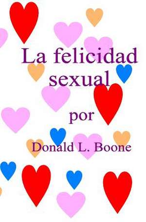 La Felicidad Sexual de Boone, Donald Loyd