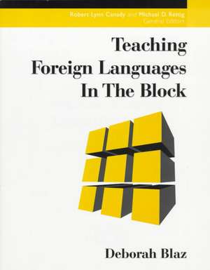 Teaching Foreign Languages in the Block de Deborah Blaz