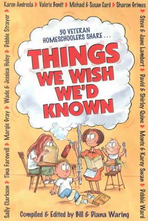 Things We Wish We\'d Known de Waring Diana