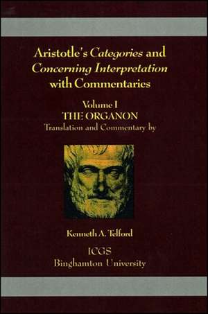 Aristotle's Categories and Concerning Interpretation with Commentaries