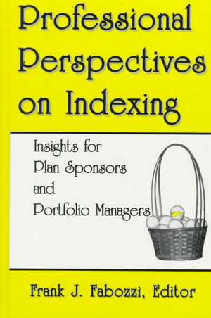 Professional Perspectives on Indexing de Cfa Fabozzi, Frank J.