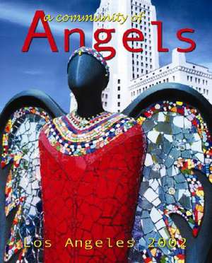 A Community of Angels: Los Angeles 2002 de Michele Dugan