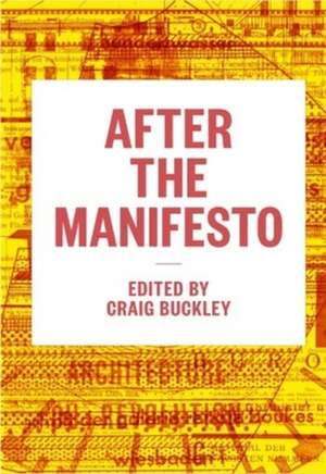 After the Manifesto de Craig Buckley