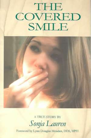 The Covered Smile de Sonja Lauren