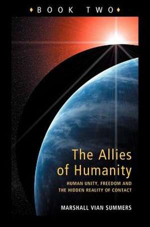 Allies of Humanity Book Two de Marshall Vian Summers