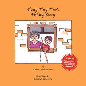 Teeny Tiny Tino's Fishing Story de Rachel Guido DeVries