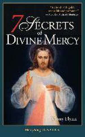 7 Secrets of Divine Mercy, Second Edition de Vinny Flynn