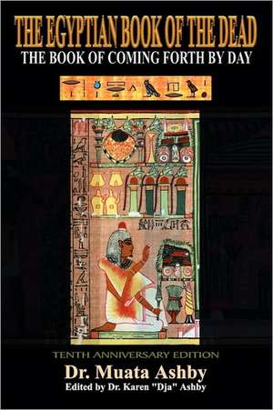 Ancient Egyptian Book of the Dead de Muata Ashby