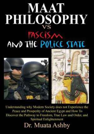 Maat Philosophy in Government Versus Fascism and the Police State: A Hermetic Mystic Psychology Primer