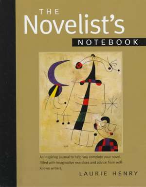 Novelists Notebook de Laurie Henry