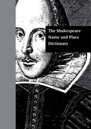 The Shakespeare Name and Place Dictionary de J. Madison Davis