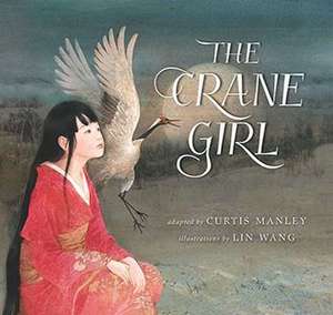 The Crane Girl de Curtis Manley