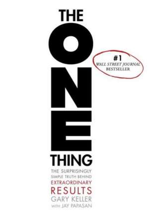 The One Thing de Gary Keller