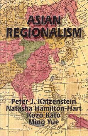 Asian Regionalism de Peter J. Katzenstein