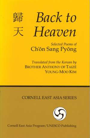 Back to Heaven – Selected Poems of Ch`on Sang Pyong de Sang Pyong Ch`on