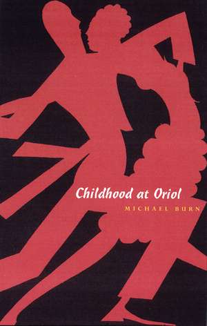 Childhood At Oriol de Michael Burn