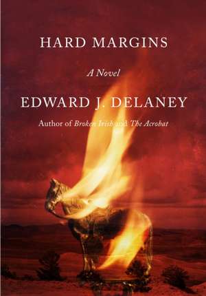 Hard Margins de Edward J Delaney