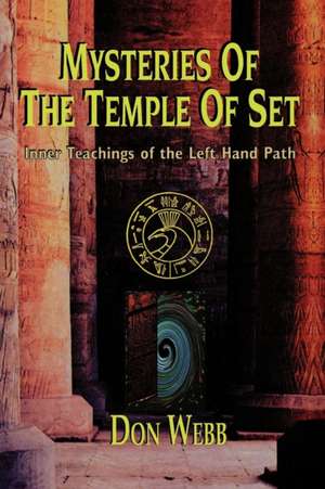 Mysteries of the Temple of Set de Don Webb