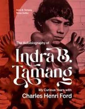 My Curious Years with Charles Henri Ford de Indra B Tamang