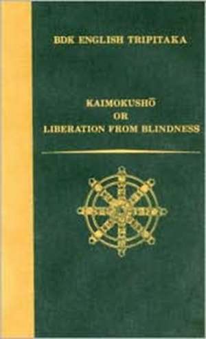 Kaimokusho or Liberation from Blindness de Nichiren