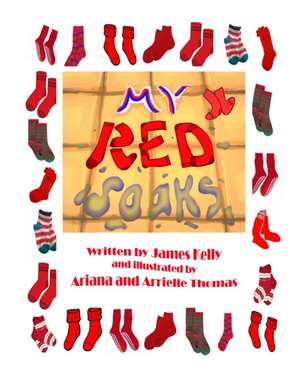 My Red Soaks de James Kelly