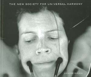 Lenore Malen: The New Society for Universal Harmony de Malen Lenore