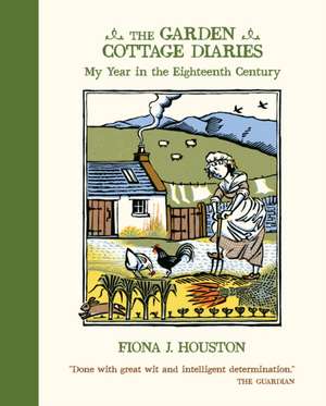 The Garden Cottage Diaries de Fiona J. Houston