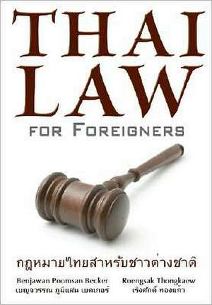 Thai Law for Foreigners de Benjawan Poomsan Becker