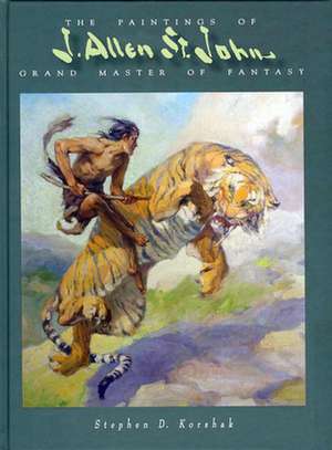 Paintings of J Allen St John: Grand Master of Fantasy de J. David Spurlock