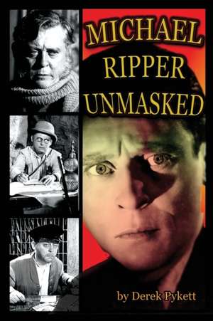 Michael Ripper Unmasked de Derek Pykett