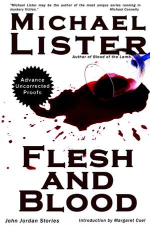 Flesh and Blood de Michael Lister