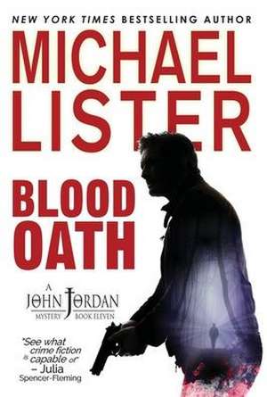 Blood Oath de Michael Lister