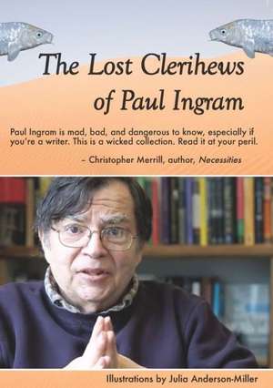 The Lost Clerihews of Paul Ingram de Paul Ingram