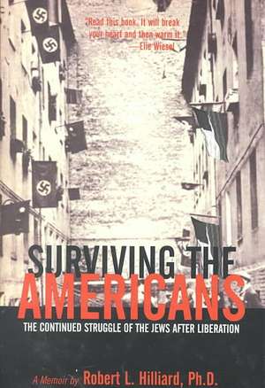 Surviving The Americans de Robert L Hilliard