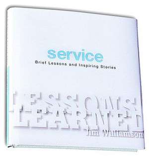 Lessons Learned: Service de Jim Williamson