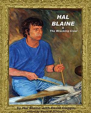 Hal Blaine and the Wrecking Crew de Hal Blaine