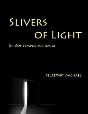 Slivers of Light