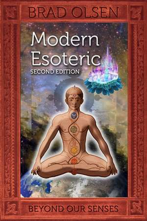 Modern Esoteric de Brad Olsen