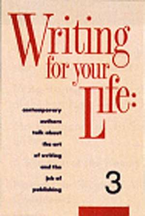 Writing for Your Life de Sybil S. Steinberg