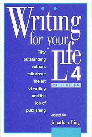 Writing for Your Life de Jonathan Bing