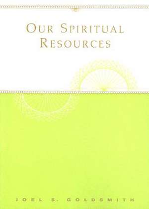 Our Spiritual Resources: The Healing Consciousness