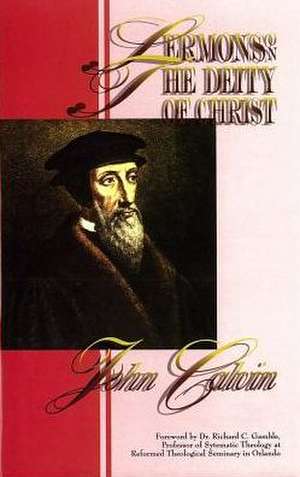 Sermons on Election Reprobation: John Calvin de John Calvin